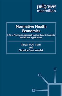 Normative Health Economics - S. Islam - E-Book