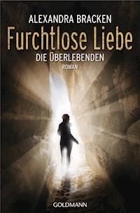 Furchtlose Liebe - Alexandra Bracken - E-Book