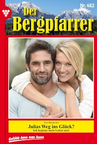 Julias Weg ins Glück? - Toni Waidacher - E-Book