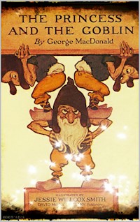 The Princess and the Goblin - George MacDonald - E-Book