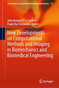 New Developments on Computational Methods and Imaging in Biomechanics and Biomedical Engineering -  - E-Book