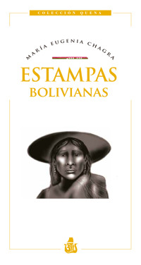 Estampas bolivianas - María Eugenia Chagra - E-Book
