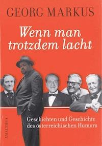 Wenn man trotzdem lacht - Georg Markus - E-Book
