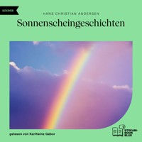 Sonnenscheingeschichten - Hans Christian Andersen - Hörbuch