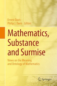 Mathematics, Substance and Surmise -  - E-Book