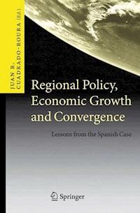 Regional Policy, Economic Growth and Convergence - - E-Book