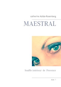 Maestral - Catherine Adida-Rosenberg - E-Book