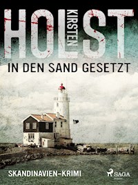 In den Sand gesetzt - Skandinavien-Krimi - Kirsten Holst - E-Book