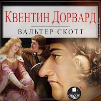 Квентин Дорвард - Вальтер Скотт - Hörbuch