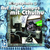 Hörgespinste 3 - Auf dem Campus mit Cthulhu - Dane Rahlmeyer - Hörbuch