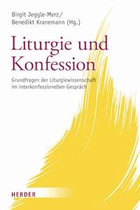Liturgie und Konfession -  - E-Book