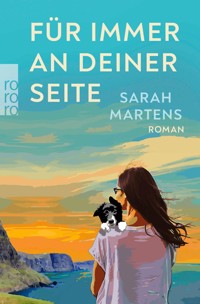Für immer an deiner Seite - Sarah Martens - E-Book