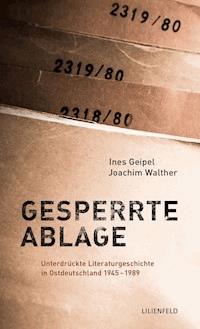 Gesperrte Ablage - Ines Geipel - E-Book