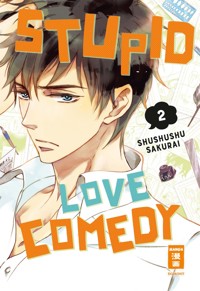 Stupid Love Comedy 02 - Shushushu Sakurai - E-Book