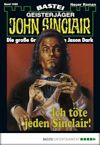 John Sinclair 1025 - Jason Dark - E-Book