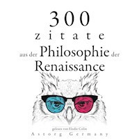 300 Zitate aus der Philosophie der Renaissance - Michel Montaigne - Hörbuch