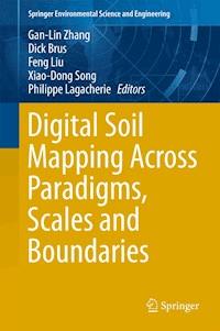 Digital Soil Mapping Across Paradigms, Scales and Boundaries -  - E-Book
