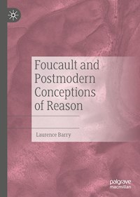 Foucault and Postmodern Conceptions of Reason - Laurence Barry - E-Book