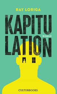 Kapitulation - Ray Loriga - E-Book
