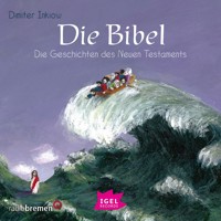 Die Bibel. Die Geschichten des Neuen Testaments - Dimiter Inkiow - Hörbuch