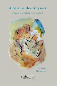 Albertine des abysses - Georges Richardot - E-Book