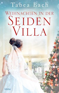 Weihnachten in der Seidenvilla - Tabea Bach - E-Book