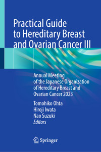 Practical Guide to Hereditary Breast and Ovarian Cancer III -  - E-Book