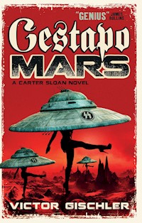 Gestapo Mars - Victor Gischler - E-Book