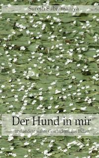Der Hund in mir -  - E-Book