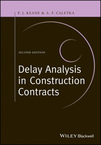 Delay Analysis in Construction Contracts - P. John Keane - E-Book