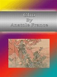 Clio - Anatole France - E-Book
