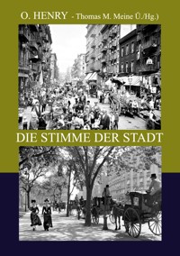 Die Stimme der Stadt - O. Henry - E-Book