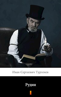 Рудин (Rudin. Rudin) - Иван Сергеевич Тургенев - E-Book