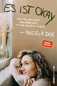 Es ist okay - Angela Doe - E-Book