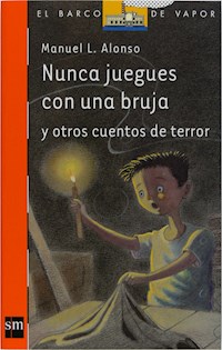 Nunca juegues con una bruja - Manuel L. Alonso - E-Book