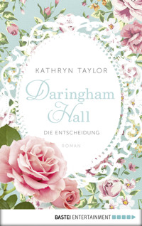 Daringham Hall - Die Entscheidung - Kathryn Taylor - E-Book