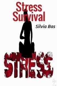 Stress Survival - Silvia Bas - E-Book