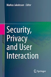 Security, Privacy and User Interaction -  - E-Book