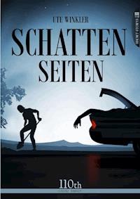 Schattenseiten - Ute Winkler - E-Book