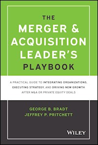 The Merger & Acquisition Leader's Playbook - George B. Bradt - E-Book