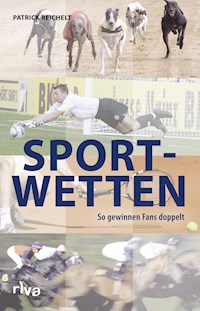 Sportwetten - Patrick Reichelt - E-Book