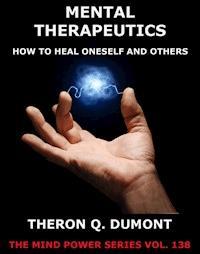Mental Therapeutics - Theron Q. Dumont - E-Book