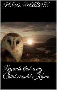 Legends That Every Child Should Know - Hamilton Wright Mabie - E-Book