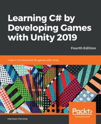 Learning C# by Developing Games with Unity 2019 - Harrison Ferrone - E-Book