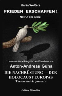 FRIEDEN ERSCHAFFEN ! - Karin Welters - E-Book