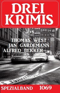 Drei Krimis Spezialband 1069 - Alfred Bekker - E-Book