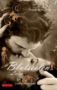 Blutseelen 03: Laira - Sarah Schwartz - E-Book