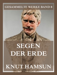 Segen der Erde - Knut Hamsun - E-Book