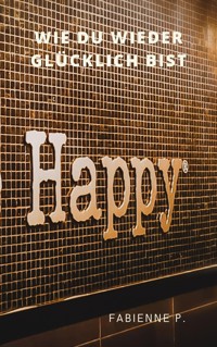 Happy - Fabienne P. - E-Book