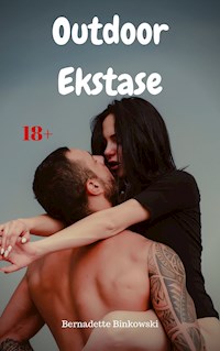 Outdoor Ekstase - Bernadette Binkowski - E-Book